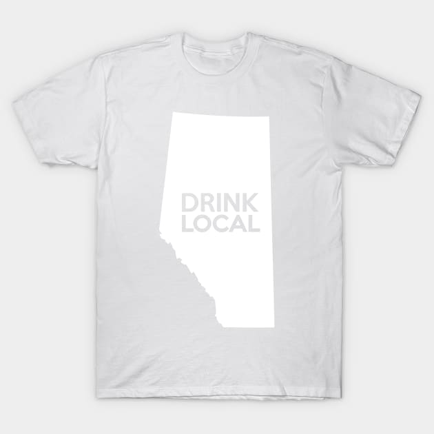 Alberta Drink Local AB T-Shirt by mindofstate